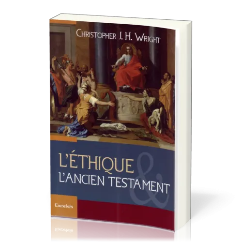 ETHIQUE ET L'ANCIEN TESTAMENT (L')
