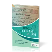 ORIGINES DU CORAN ET DE L'ISLAM (LES)