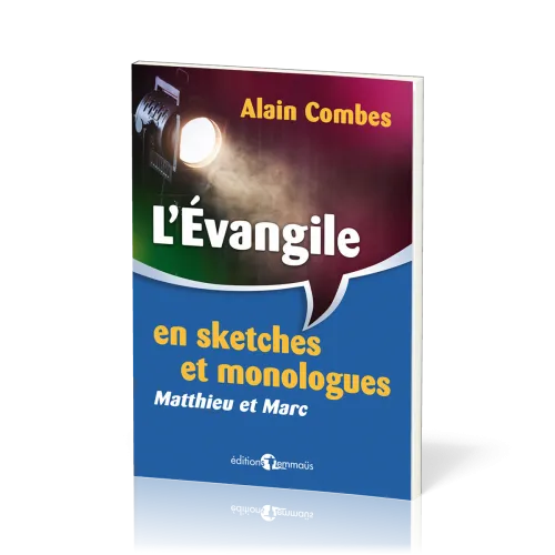 EVANGILE EN SKETCHES ET MONOLOGUES (L') - MATTHIEU ET MARC