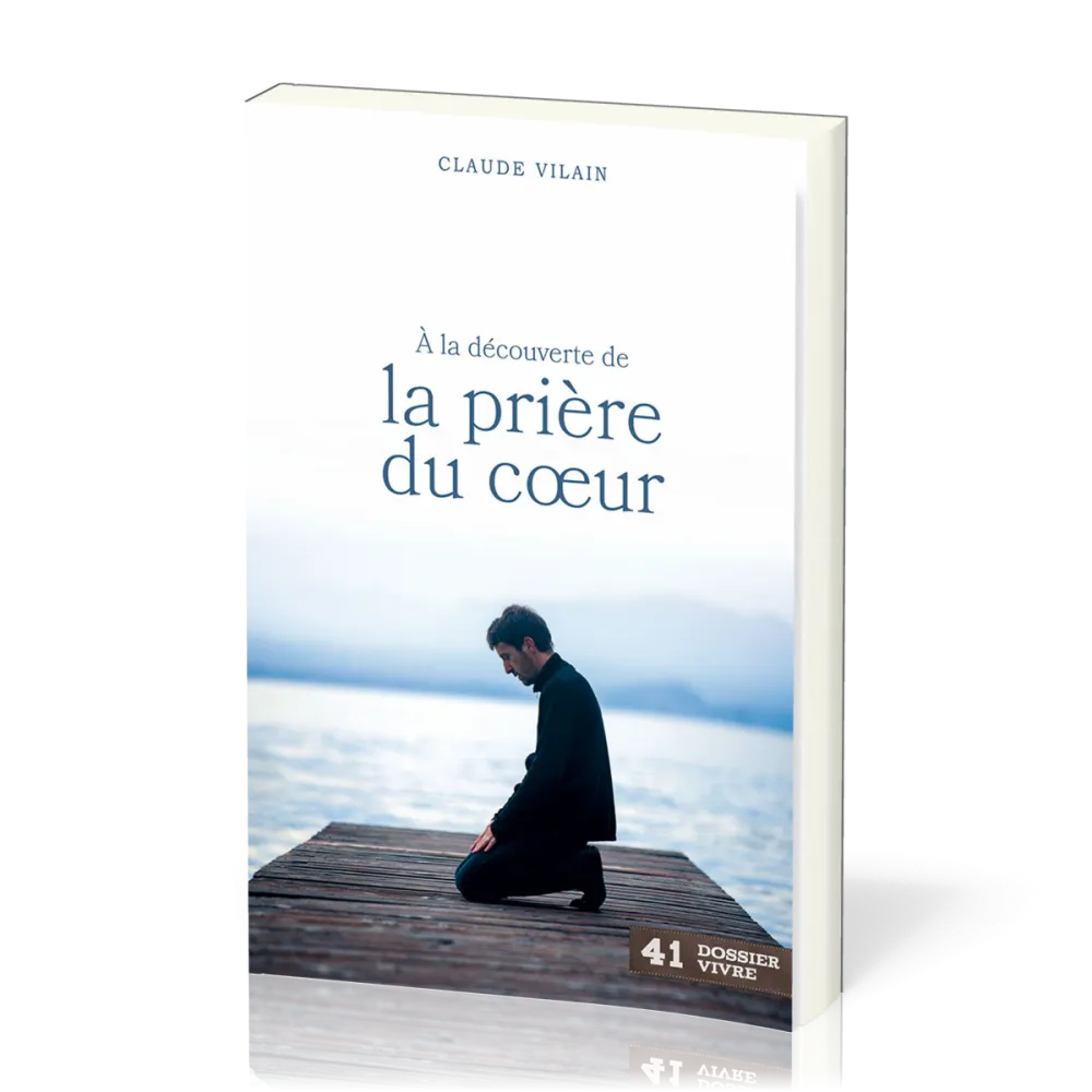 A LA DECOUVERTE DE LA PRIERE DU COEUR- BROCHE