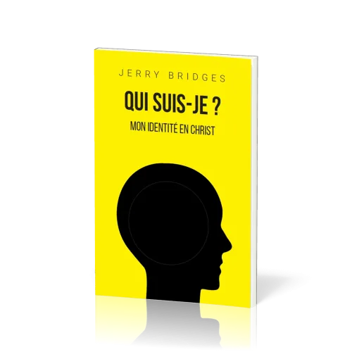 QUI SUIS-JE ? - MON IDENTITE EN CHRIST