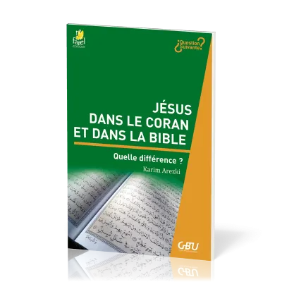 JESUS DANS LE CORAN ET DANS LA BIBLE EST CE LE MEME?