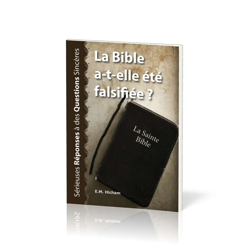 BIBLE A-T-ELLE ETE FALSIFIEE ? (LA)