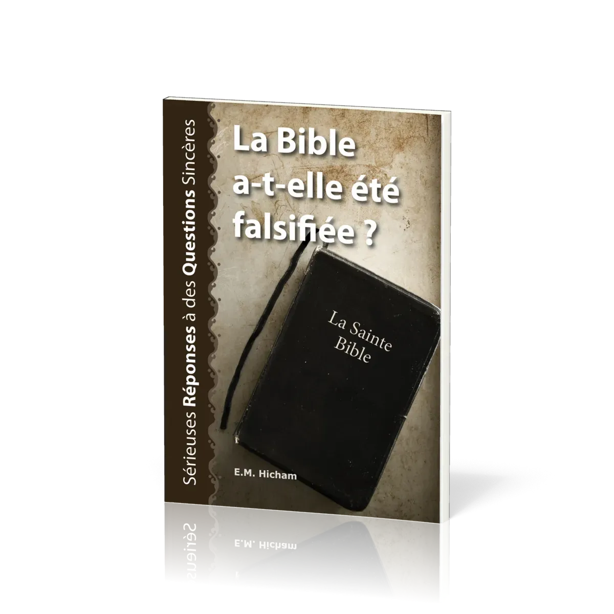BIBLE A-T-ELLE ETE FALSIFIEE ? (LA)