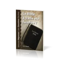 BIBLE A-T-ELLE ETE FALSIFIEE ? (LA)
