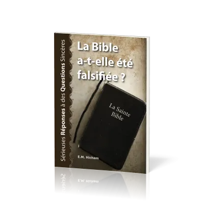 BIBLE A-T-ELLE ETE FALSIFIEE ? (LA)