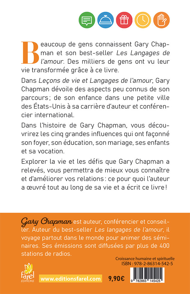 LECONS DE VIE ET LANGAGES DE L'AMOUR - UNE AUTOBIOGRAPHIE UTILE DE GARY CHAPMAN