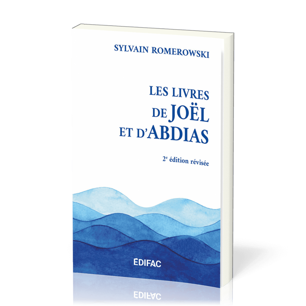 LIVRES DE JOEL ET D'ABDIAS (LES) - DEUXIEME EDITION REVISEE