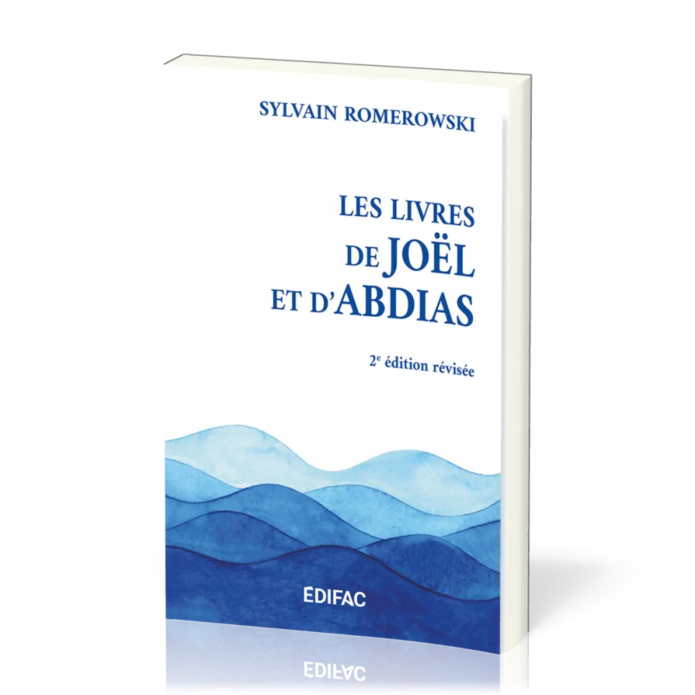 LIVRES DE JOEL ET D'ABDIAS (LES) - DEUXIEME EDITION REVISEE