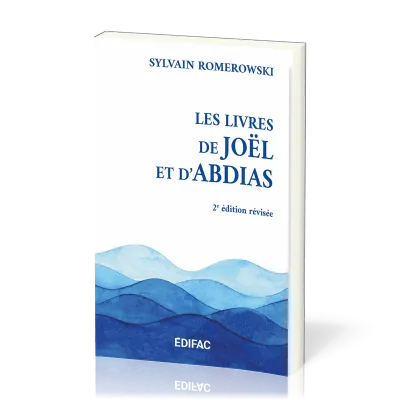 LIVRES DE JOEL ET D'ABDIAS (LES) - DEUXIEME EDITION REVISEE