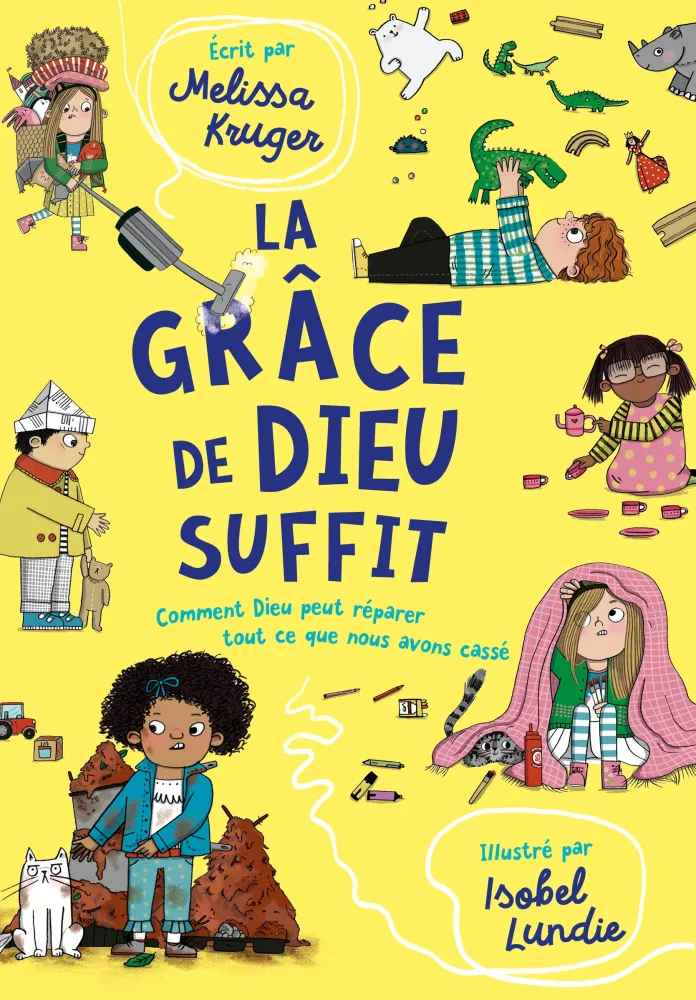 GRACE DE DIEU SUFFIT (LA) - COMMENT DIEU PEUT REPARER CE QUE NOUS AVONS CASSE