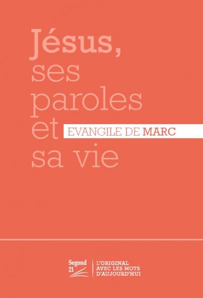 EVANGILE DE MARC (L') - SEGOND 21