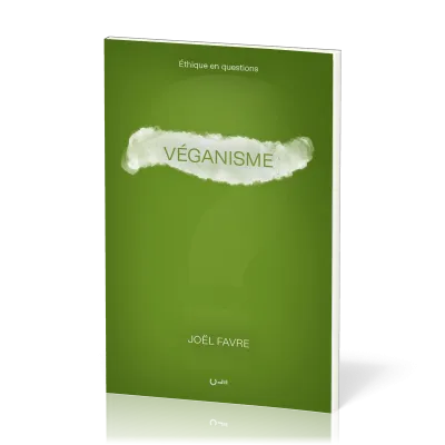 VEGANISME (LE)