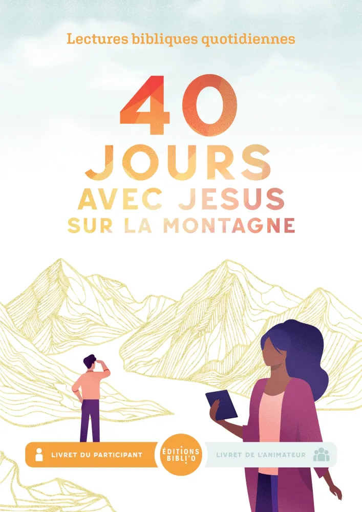40 JOURS AVEC JESUS SUR LA MONTAGNE - LIVRET PARTICIPANTS