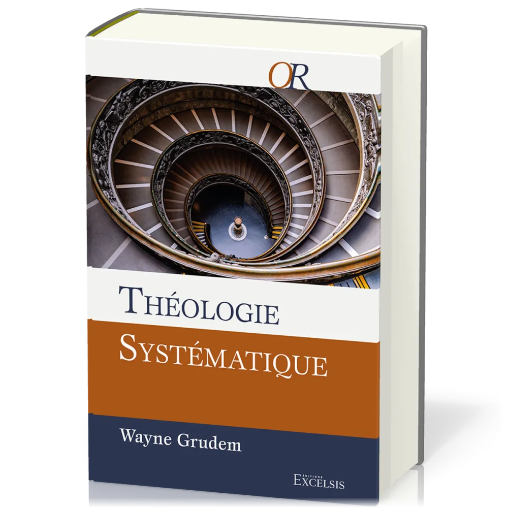 THEOLOGIE SYSTEMATIQUE - DEUXIEME EDITION REVISEE ET AUGMENTEE