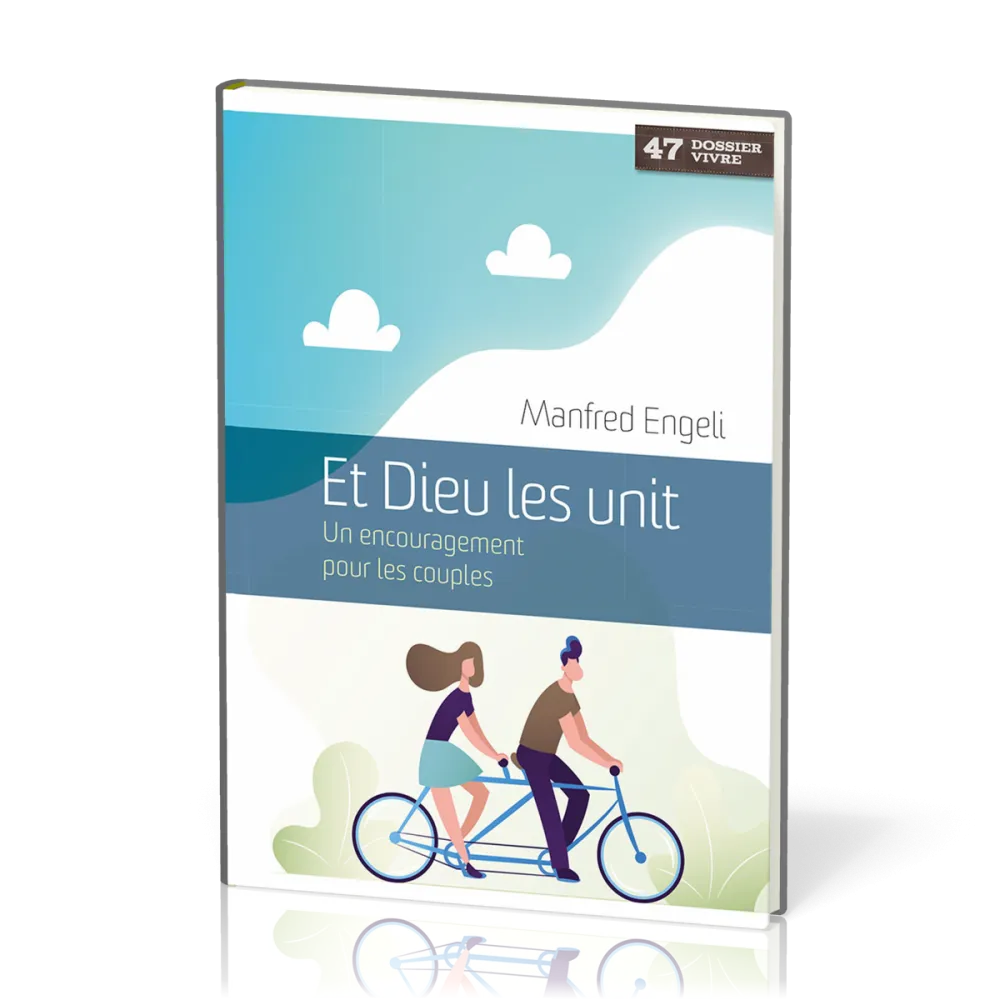 ET DIEU LES UNIT - UN ENCOURAGEMENT POUR LES COUPLES
