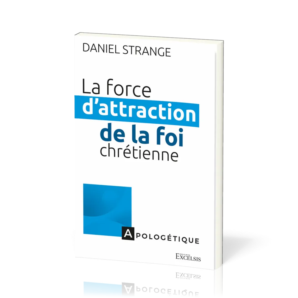 FORCE D'ATTRACTION DE LA FOI CHRETIENNE (LA) - REPERER LES POINTS DE CONTACT ENTRE LES ASPIRATIONS D