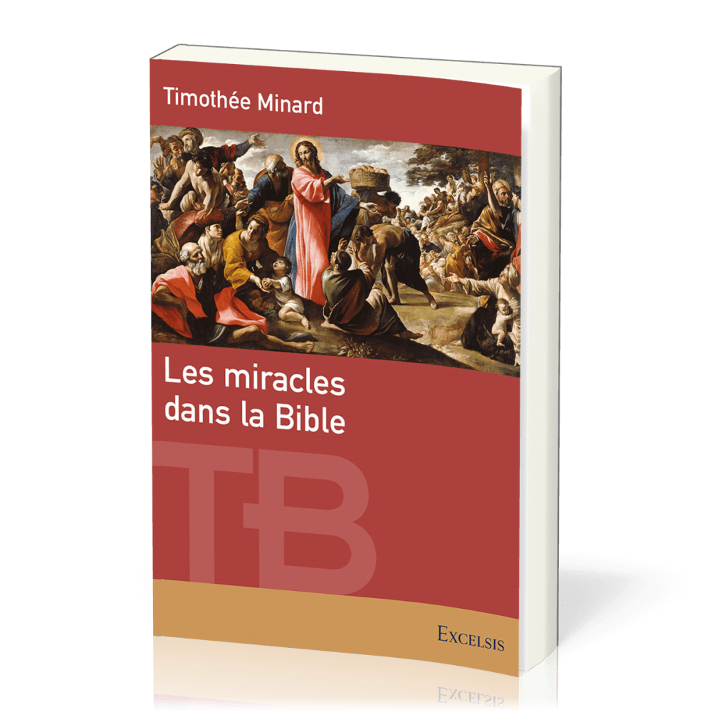 MIRACLES DANS LA BIBLE (LES)