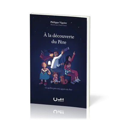 A LA DECOUVERTE DU PERE
