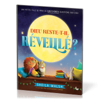 DIEU RESTE T'IL REVEILLE ?