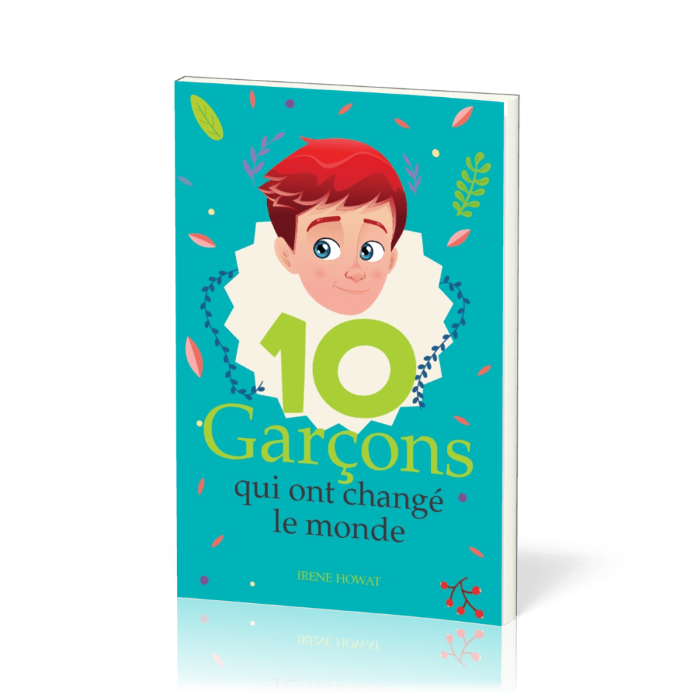 10 GARCONS QUI ONT CHANGE LE MONDE