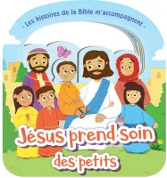 JESUS PREND SOIN DES PETITS