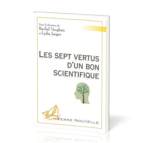 SEPT VERTUS D'UN BON SCIENTIFIQUE (LES)