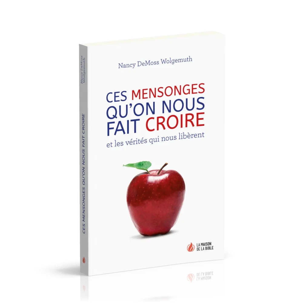 CES MENSONGES QU'ON NOUS FAIT CROIRE