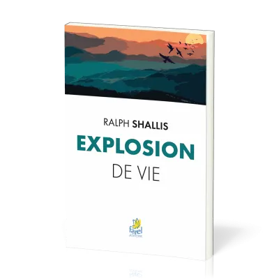 EXPLOSION DE VIE - NOUVELLE EDITION
