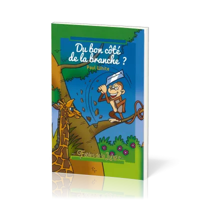 DU BON COTE DE LA BRANCHE - FABLES DE LA JUNGLE VOL. 2