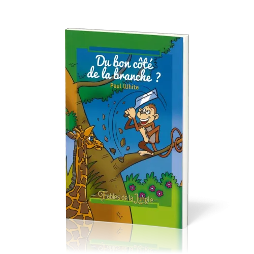 DU BON COTE DE LA BRANCHE - FABLES DE LA JUNGLE VOL. 2
