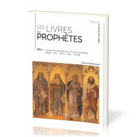 LIVRES DES PROPHETES VOLUME 1 (ABDIAS, JOËL, AMOS, OSEE, MICHEE)