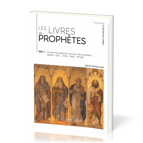 LIVRES DES PROPHETES VOLUME 1 (ABDIAS, JOËL, AMOS, OSEE, MICHEE)
