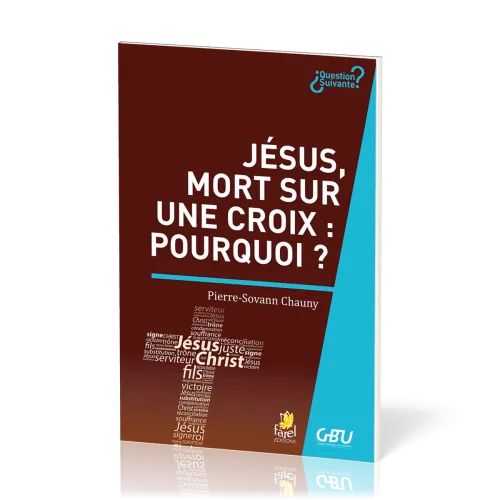 JESUS MORT SUR UNE CROIX : POURQUOI ?