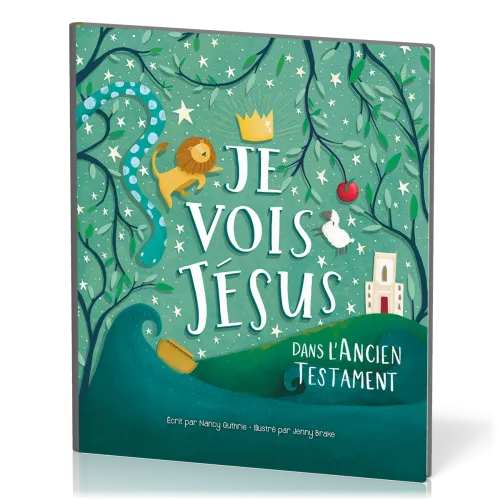 JE VOIS JESUS - DANS L'ANCIEN TESTAMENT