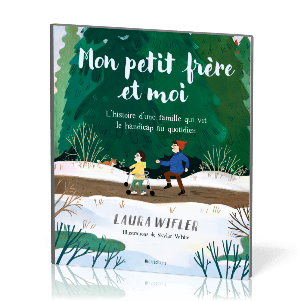 MON PETIT-FRERE ET MOI - L'HISTOIRE D'UNE FAMILLE QUI VIT LE HANDICAP AU QUOTIDIEN