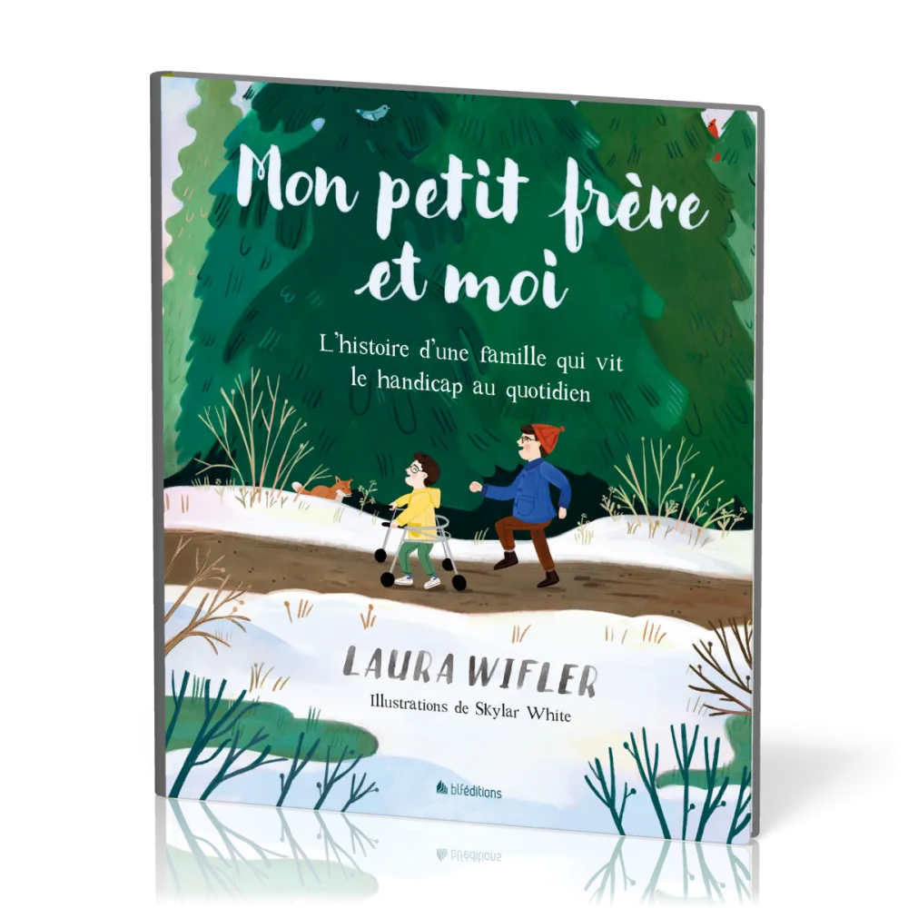 MON PETIT-FRERE ET MOI - L'HISTOIRE D'UNE FAMILLE QUI VIT LE HANDICAP AU QUOTIDIEN