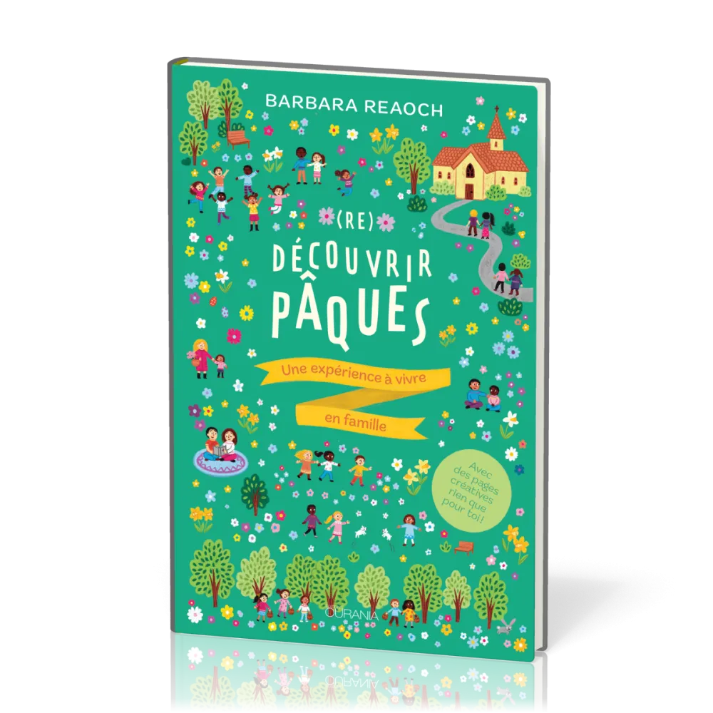 RE DECOUVRIR PAQUES - UNE EXPERIENCE A VIVRE EN FAMILLE