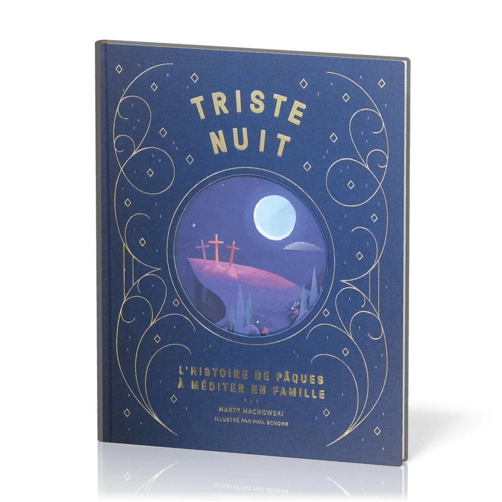 TRISTE NUIT - JOUR DE JOIE - L'HISTOIRE DE PAQUES A MEDITER EN FAMILLE