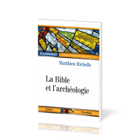 BIBLE ET ARCHEOLOGIE (LA)