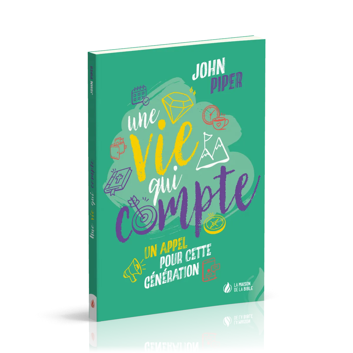 UNE VIE QUI COMPTE - UN APPEL POUR CETTE GENERATION