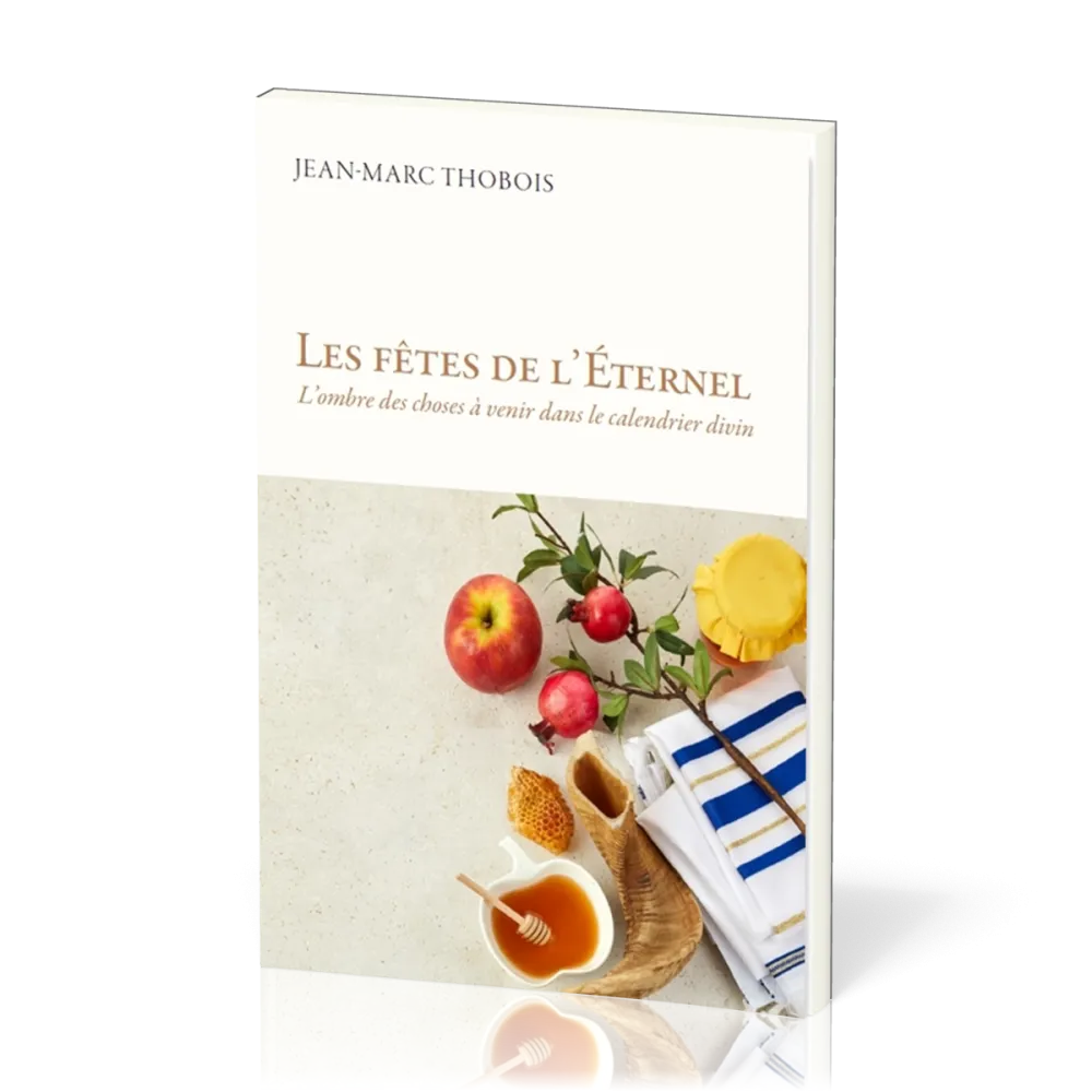 FETES DE L'ETERNEL (LES)