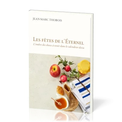 FETES DE L'ETERNEL (LES)