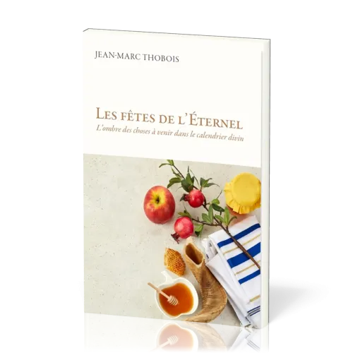 FETES DE L'ETERNEL (LES)