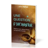 UNE QUESTION D'HONNEUR - PRECHER LA OU JESUS-CHRIST N'A PAS ETE ANNONCE