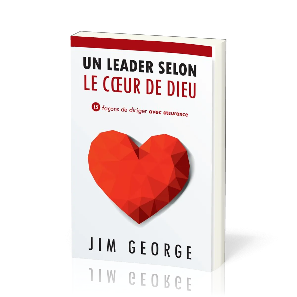 UN LEADER SELON LE COEUR DE DIEU