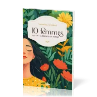 10 FEMMES QUI ONT SURMONTE LEUR PASSE