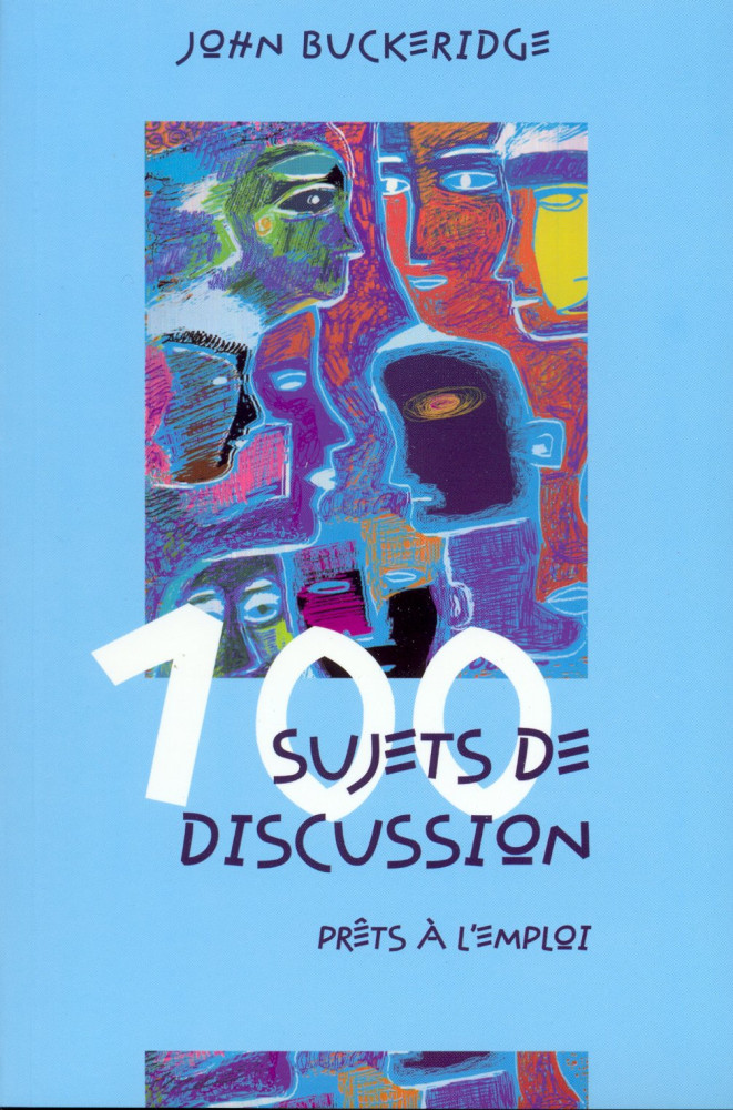 CENT (100) SUJETS DE DISCUSSION