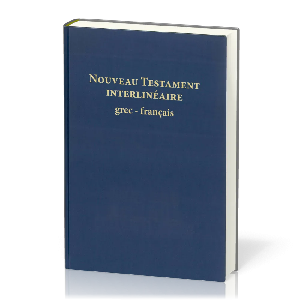 GREC-FRANCAIS NOUVEAU TESTAMENT INTERLINEAIRE GREC/NFC/TOB NOUVELLE EDITION