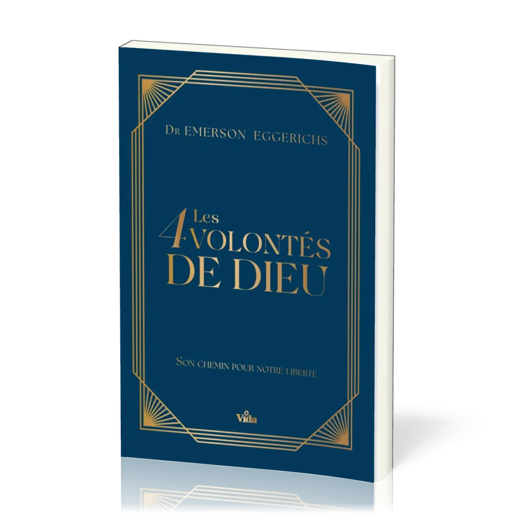 4 VOLONTES DE DIEU (LES)